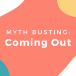 Myth Busting Coming Out Header