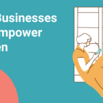 How Businesses Can Empower Women Header