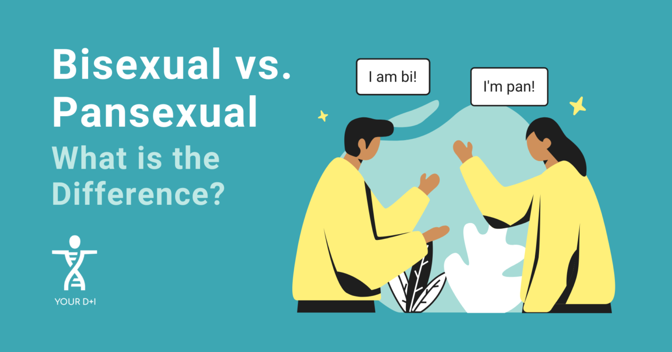 Bisexual Vs Pansexual What Is The Difference Your D I