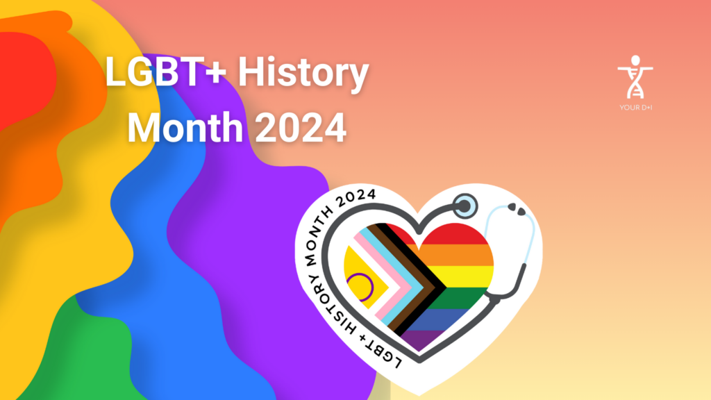LGBT+ History Month 2024 Your D+I