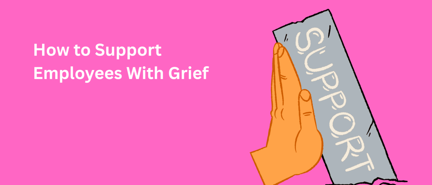 pink background with a hand support a block that says support on it symbolising supporting employees with grief